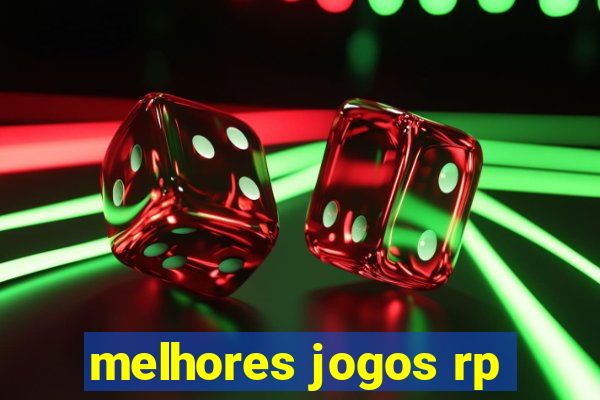 melhores jogos rp